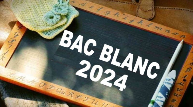 Les épreuves du bac blanc 2024 : Tout ce que vous devez savoir