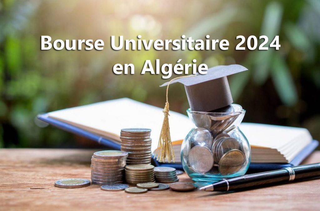 Inscription à la bourse universitaire 2024 en Algérie : Un processus simplifié