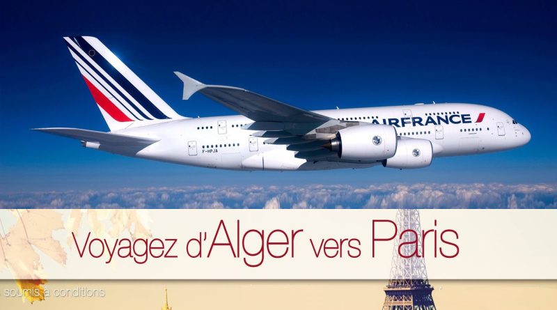 Air France : Promotion sur les vols Alger-Paris pour l'année 2024