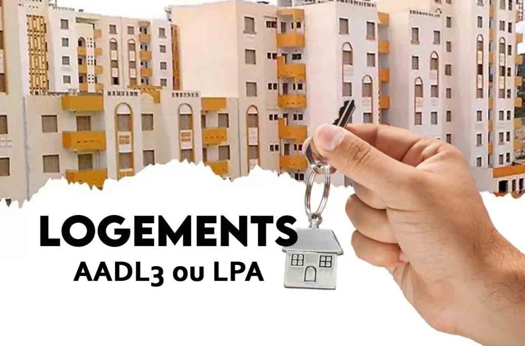 AADL 3 ou LPA 2025 : quel programme choisir selon votre budget et situation