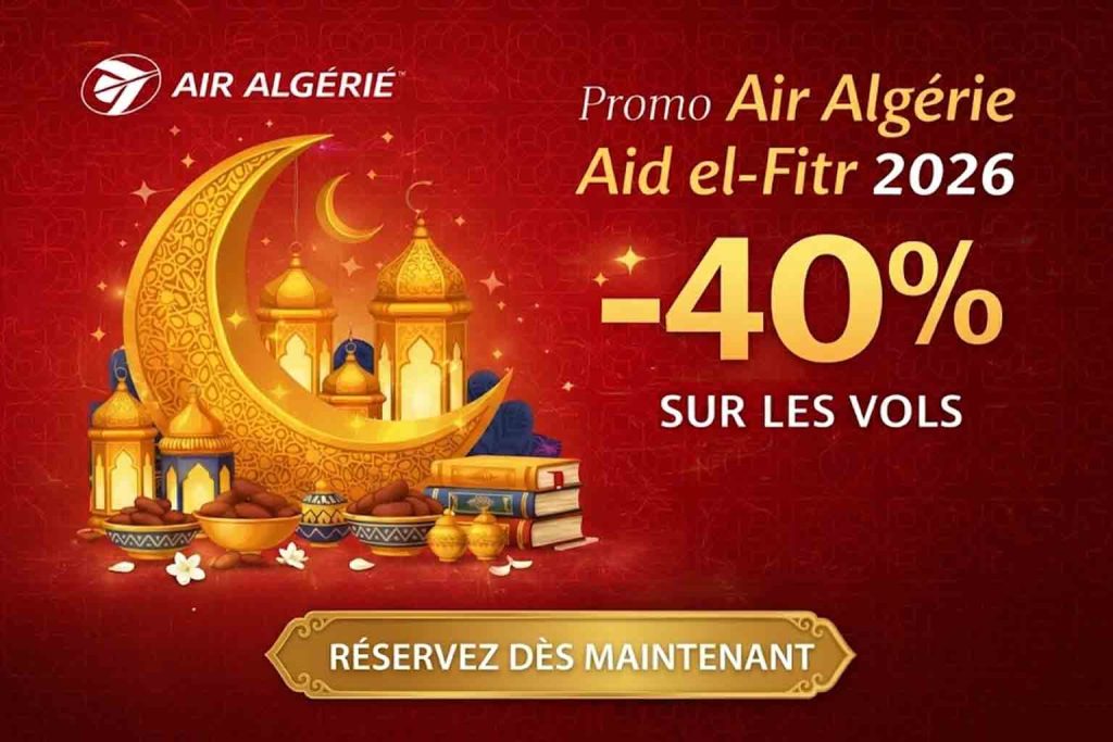 Air Algérie lance sa promo Aïd el Fitr 2026 : 394 euros Paris-Alger avec bagage